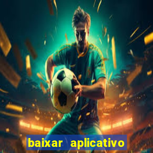 baixar aplicativo da nordeste futebol net